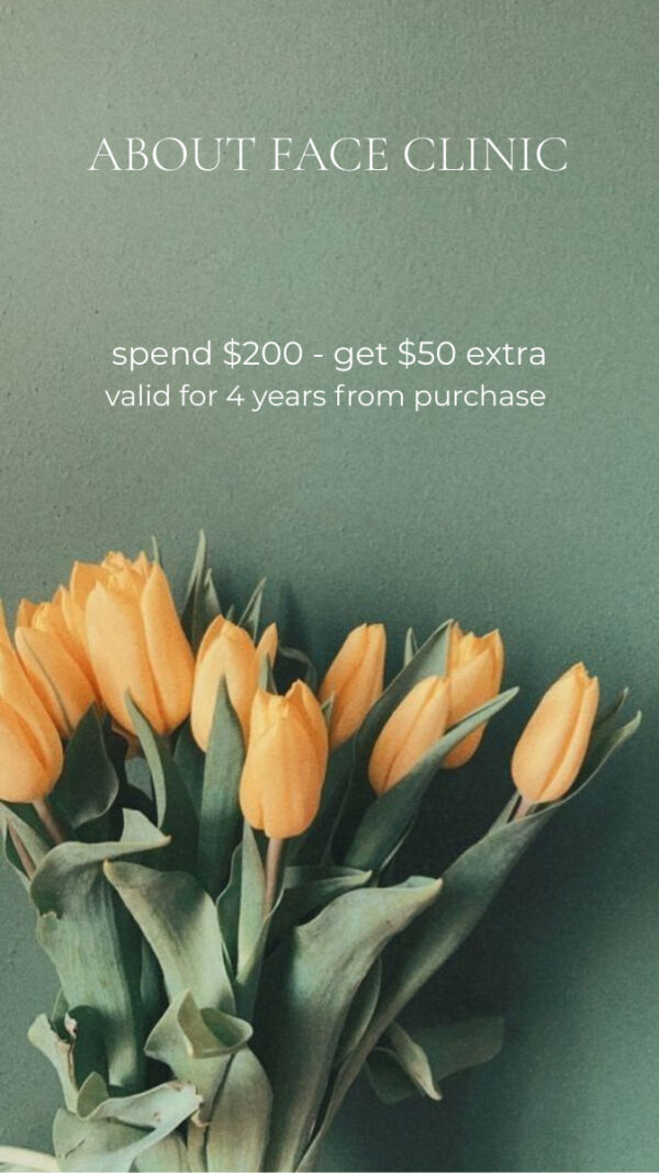 About Face Clinic - Spend & Save Voucher Spend $200 get $50 extra