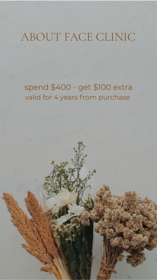 About Face Clinic - Spend & Save Voucher Spend $400 get $100 extra